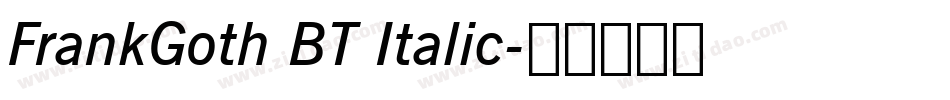 FrankGoth BT Italic字体转换